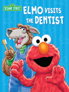 Imagen de portada para Elmo Visits the Dentist